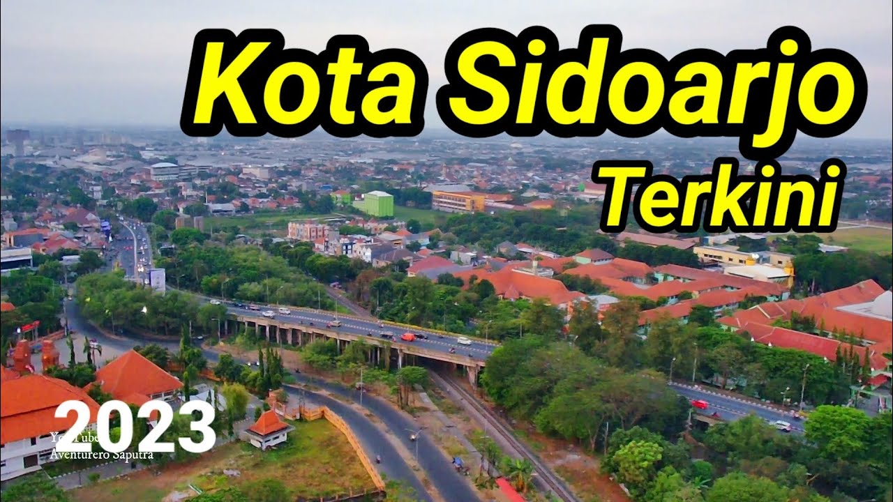 KOTA SIDOARJO Terkini 2023