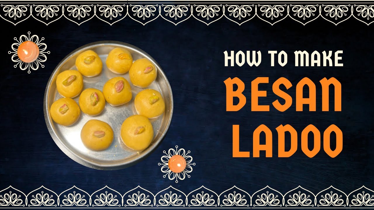 Perfect Besan Ladoo Recipe | Soft Melt-in-Mouth Besan Laddu | Easy Indian Sweet at Home