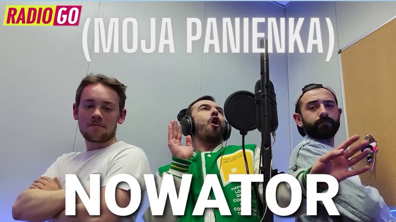 Nowator - Moja Panienka (Wersja 2022) | CHALLENGE  W RADIO GO  - (Marcin Miros x Kamil Augustyniak )