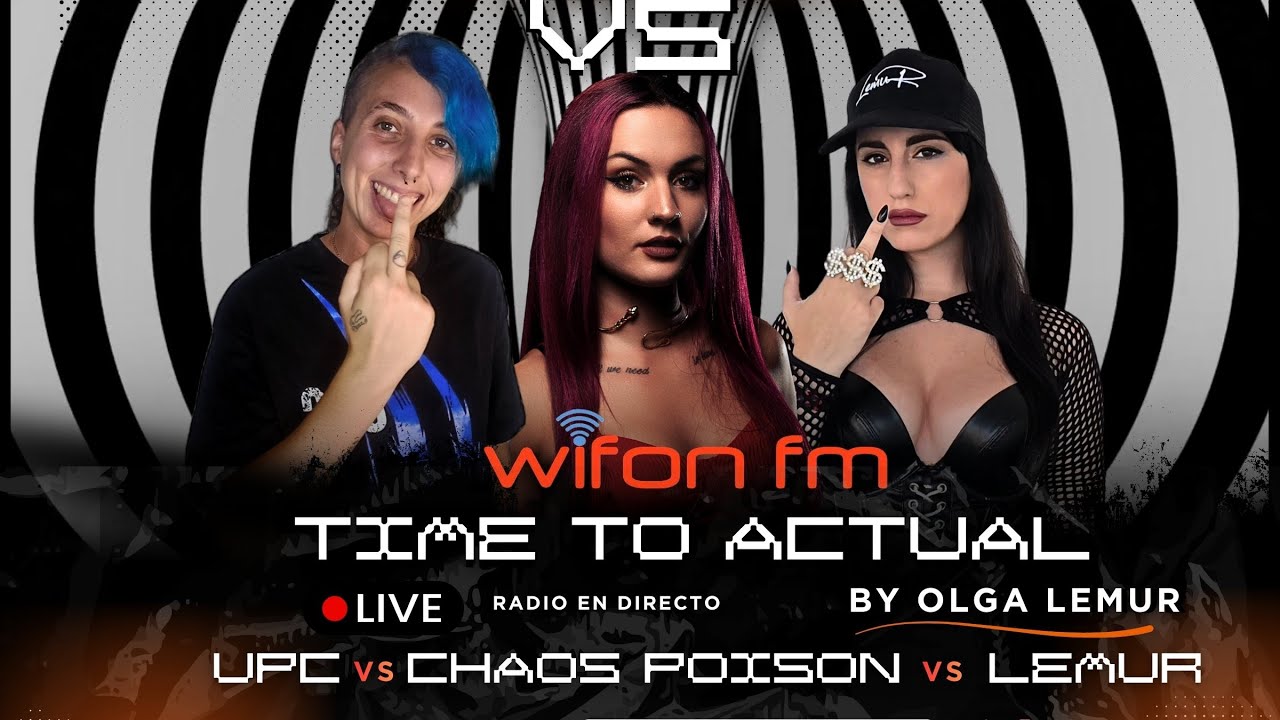 LEMUR x CHAOS POISON x UPC  |  TIME TO ACTUAL EN WIFON FM 🔴 RADIO EN DIRECTO