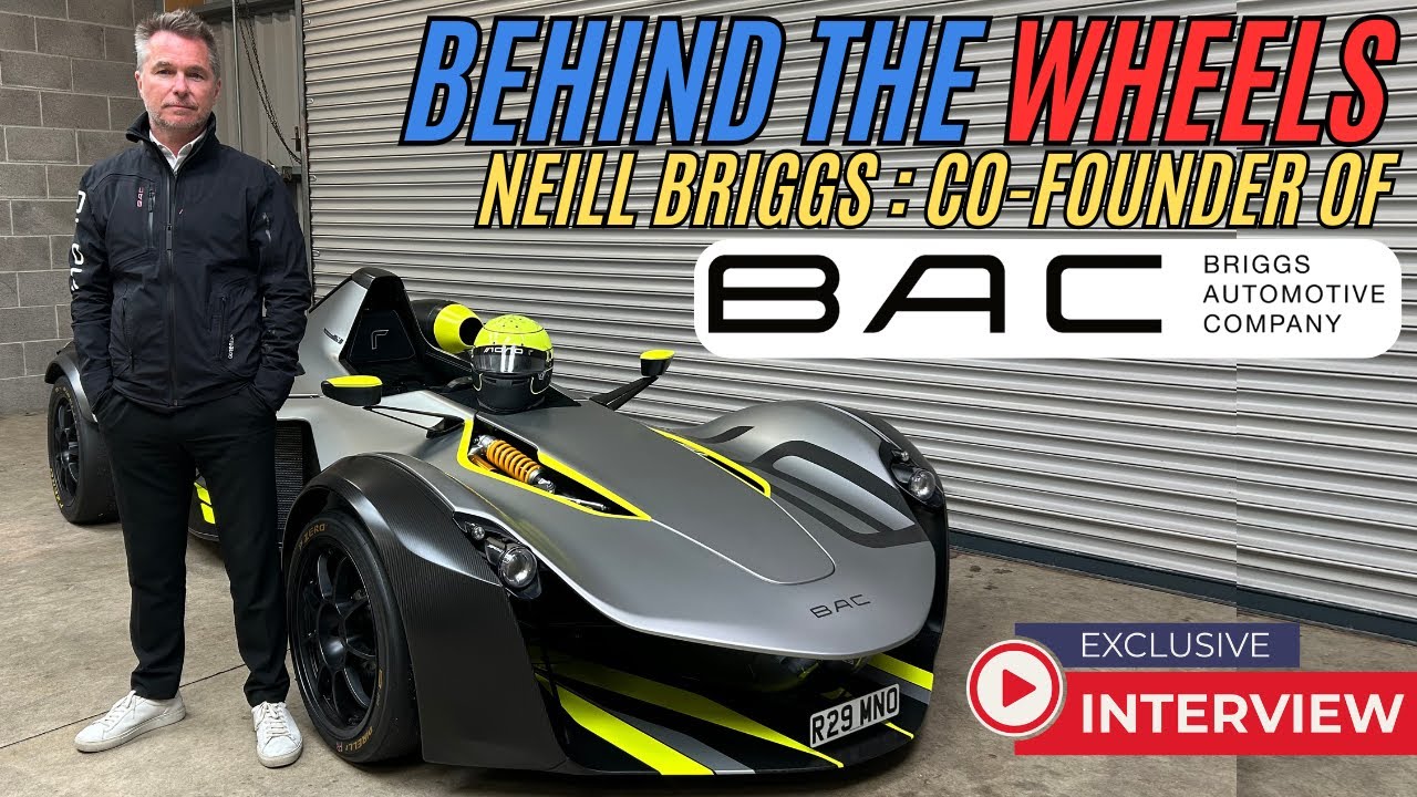 BAC Mono R Deep Dive with Neill Briggs | World Exclusive Reveal!