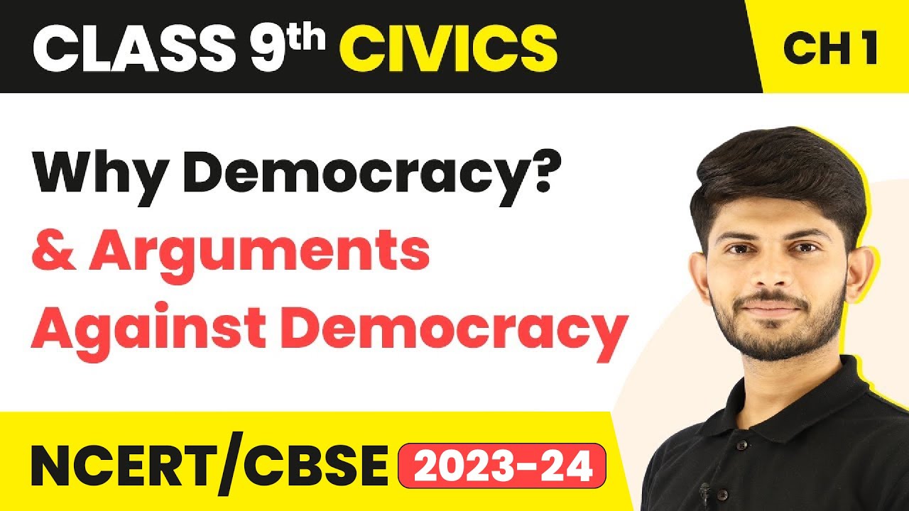 Class 9 Civics Ch 1 | Why Democracy? & Arguments Against Democracy-What Is Democracy? Why Democracy?