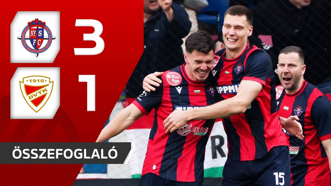 Fizz Liga: Ny&iacute;regyh&aacute;za Spartacus FC &ndash; Di&oacute;sgyőri VTK 3&ndash;1 | &ouml;sszefoglal&oacute;