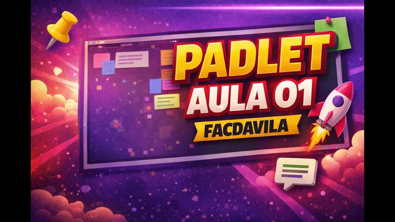 AULA 01- PADLET (FACDAVILA)
