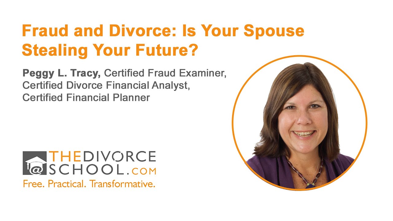 Fraud and Divorce: Is Your Spouse Stealing Your Future?