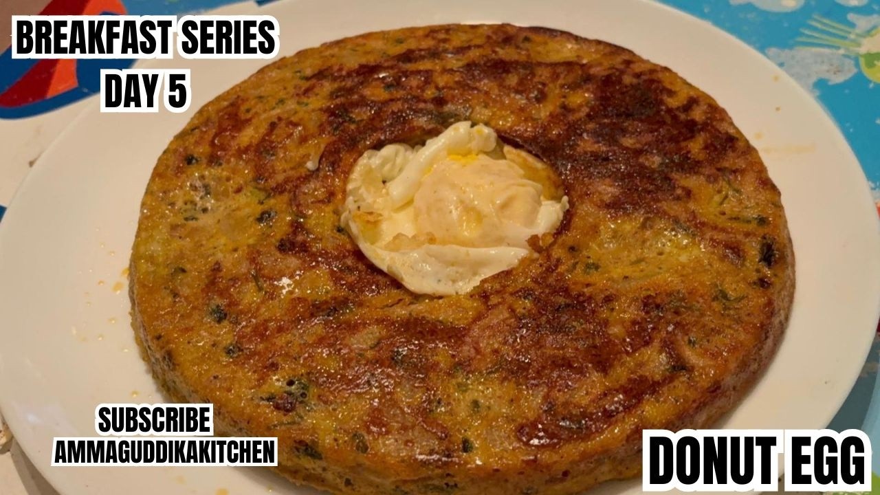 BREAKFAST SERIES DAY 5 DONUT EGG TASTY AND DELICIOUS BY AMMA GUDDI KITCHEN