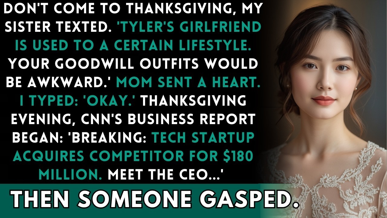 Sister Said Skip Thanksgiving - Your Clothes Are Goodwill' - Then CNN Announced My $180M Acquisition