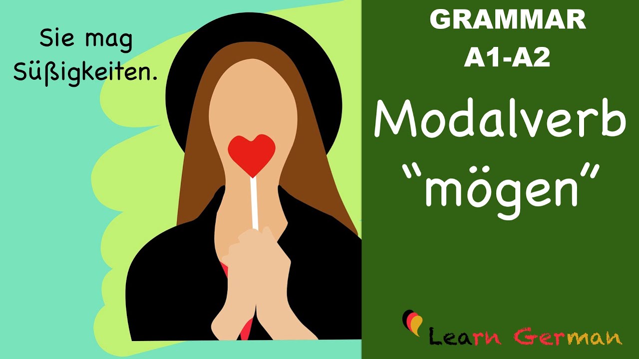 Learn German | German Grammar | mögen | Modal verbs | Modalverben | A1