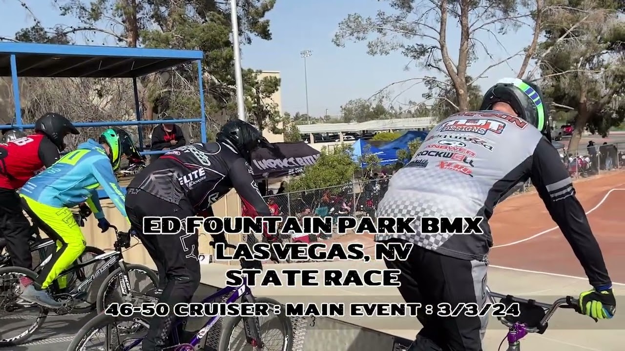 BMX 2024 Ed Fountain Park State Race : 46-50 Cruiser : 3/3/24