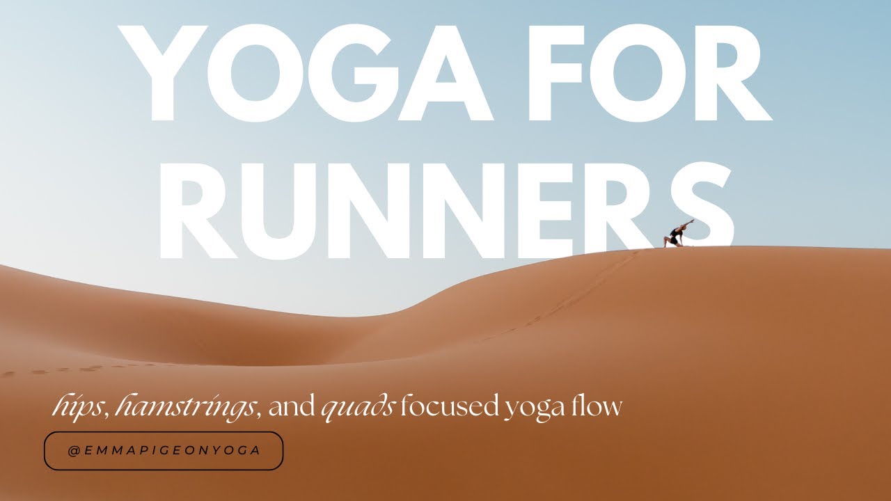Yoga for Runners | 45 Minute Yoga Class | Quads, Hip, and Hammies
