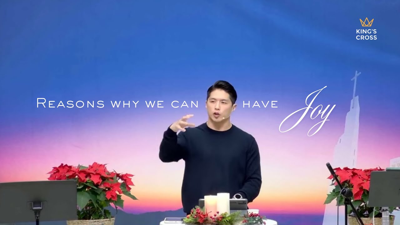 Reasons Why We Can Have Joy (December 14, 2025)