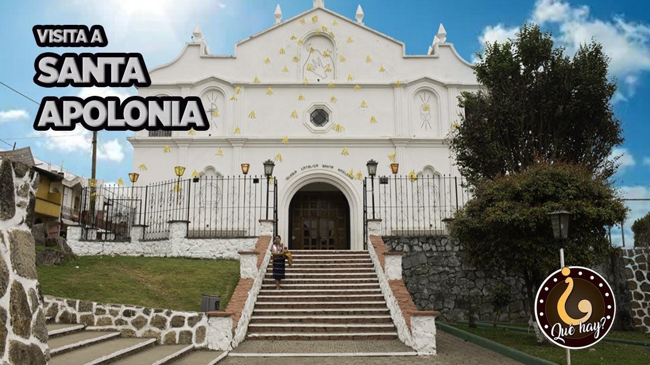Que hay en Santa Apolonia, Chimaltenango