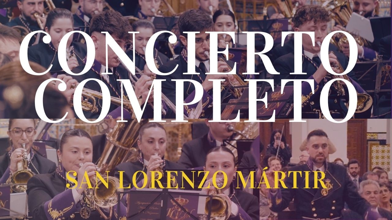 [4K] CONCIERTO COMPLETO | SAN LORENZO MÁRTIR |  A.M. Ntro. Padre Jesús Nazareno (El Bonillo)