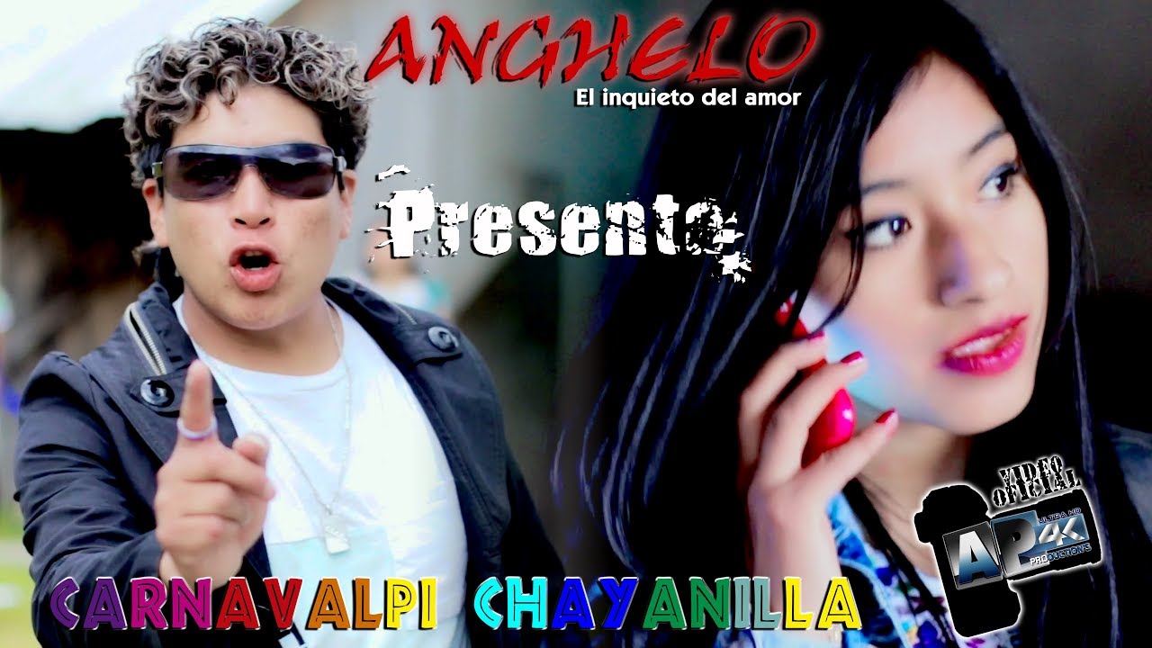 Anghelo El inquieto del amor PRIMICIA 2018 - Carnavalpi chayanilla 