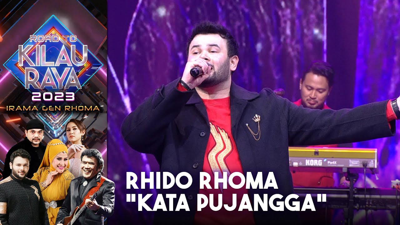 Ridho Rhoma & Sonet2 - Kata Pujangga | ROAD TO KILAU RAYA IRAMA GEN RHOMA