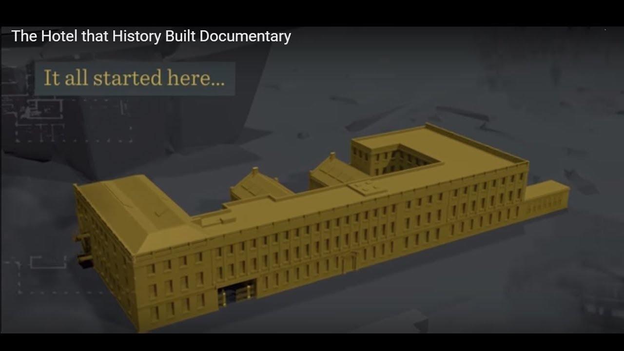 The Hotel that History Built Documentary