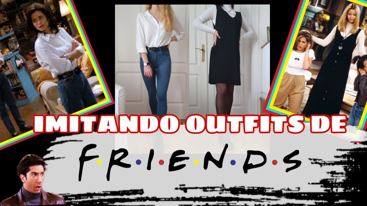 OUTFITS inspirados en FRIENDS #3