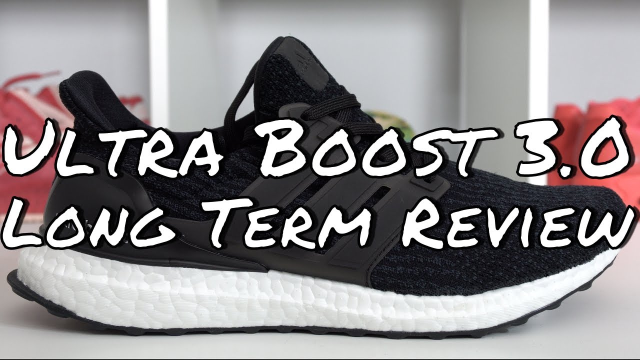LONG  TERM REVIEW - Adidas Ultra Boost 3.0