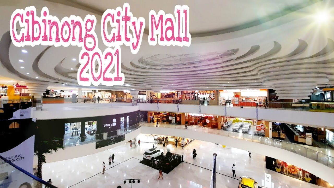 CIBINONG CITY MALL UPDATE 2021