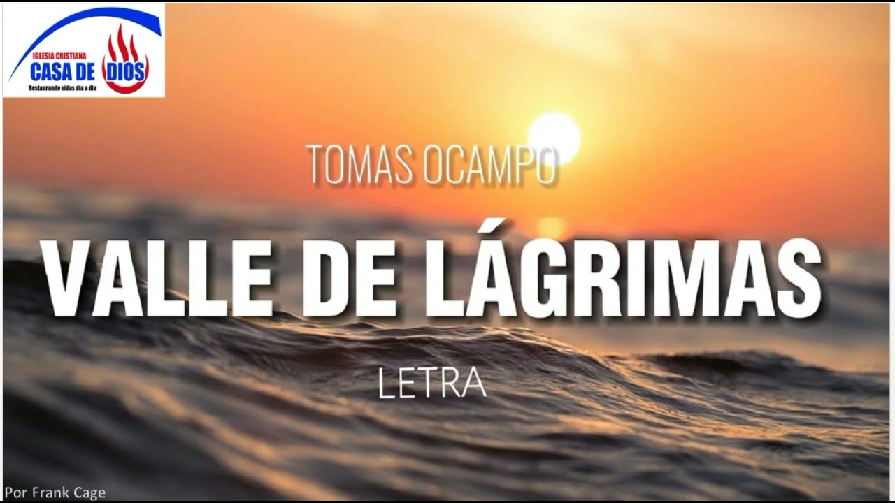 Tomás Ocampo - Valle de lágrimas  -Pista/Letras-