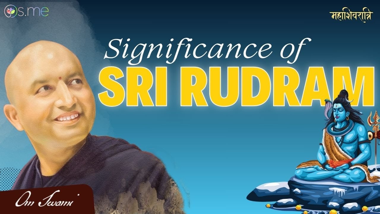 Significance of Sri Rudram [Mahashivratri Special]