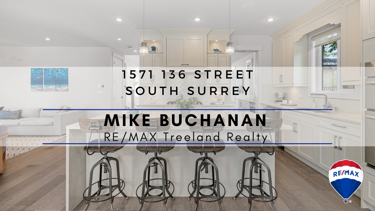1571 136 Street South Surrey | Mike Buchanan Re/Max Treeland Realty