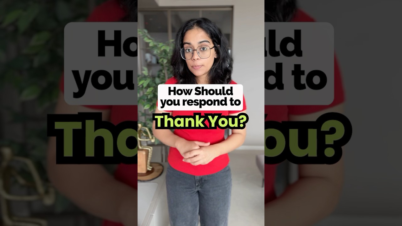 Responses To &lsquo;THANK YOU&rsquo; | Avoid Saying &lsquo;You Are Welcome&rsquo; | Basic To Advanced English Speaking #esl