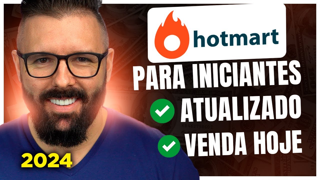 Hotmart Passo a Passo p/ Iniciantes ATUALIZADO  (Afiliado do Zero, Venda Hoje, Completo)