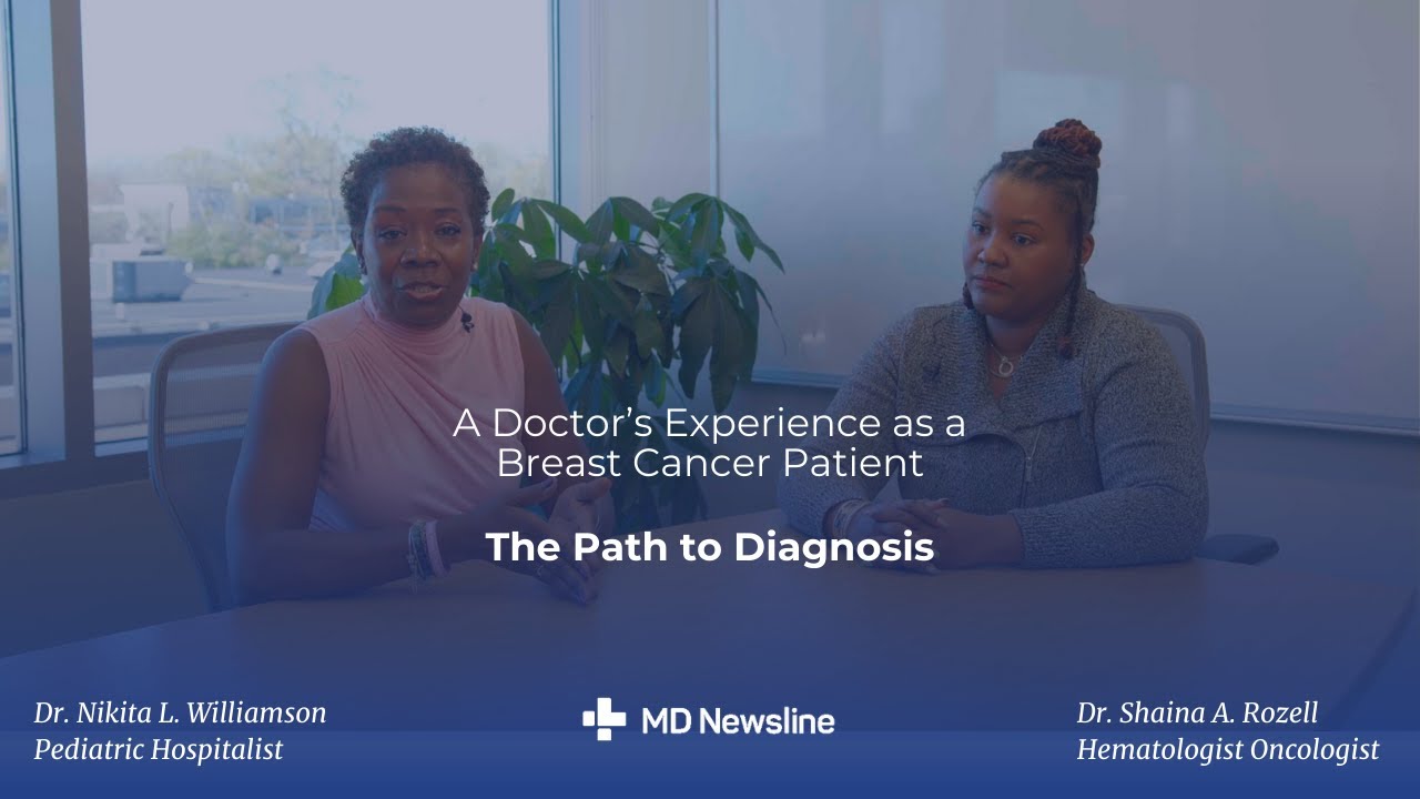 The Path to Diagnosis - A Doctor's Experience as a Breast Cancer Patient