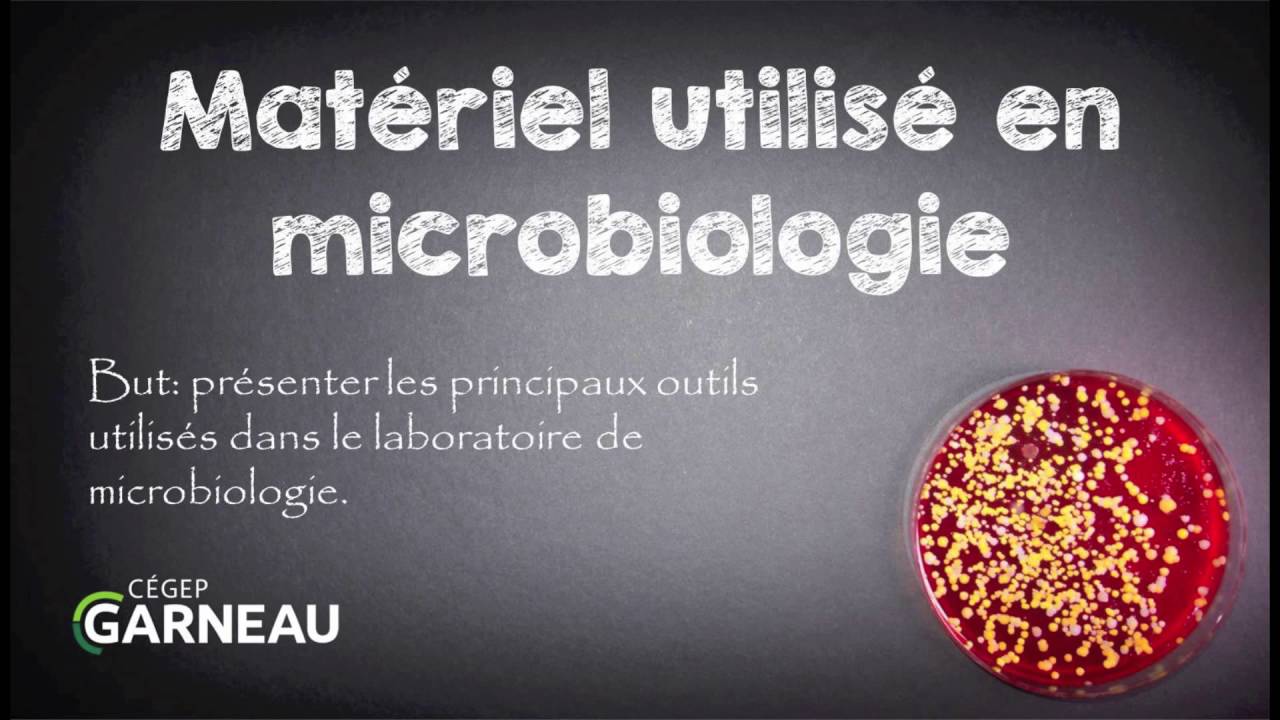 Présentation du matériel utilisé en microbiologie