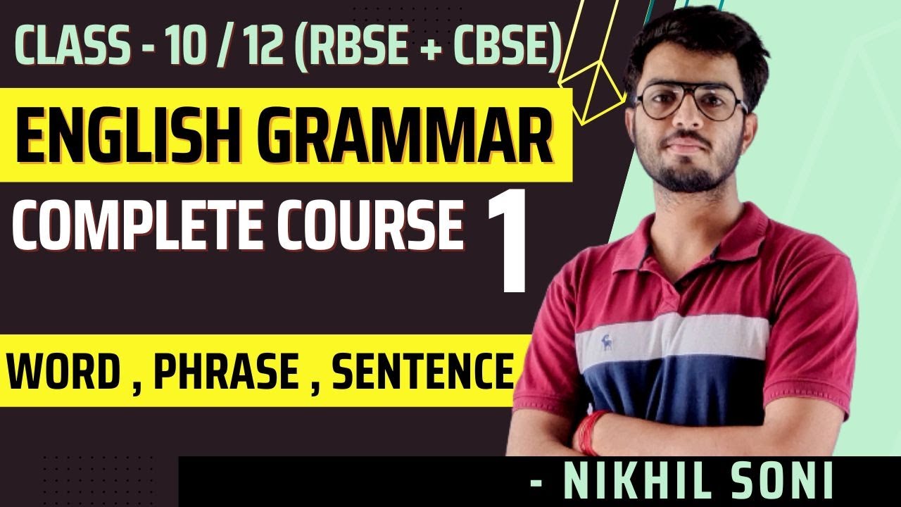 English Grammar complete course || part -1 word , phrase , sentence || Nikhil Soni || msp ||