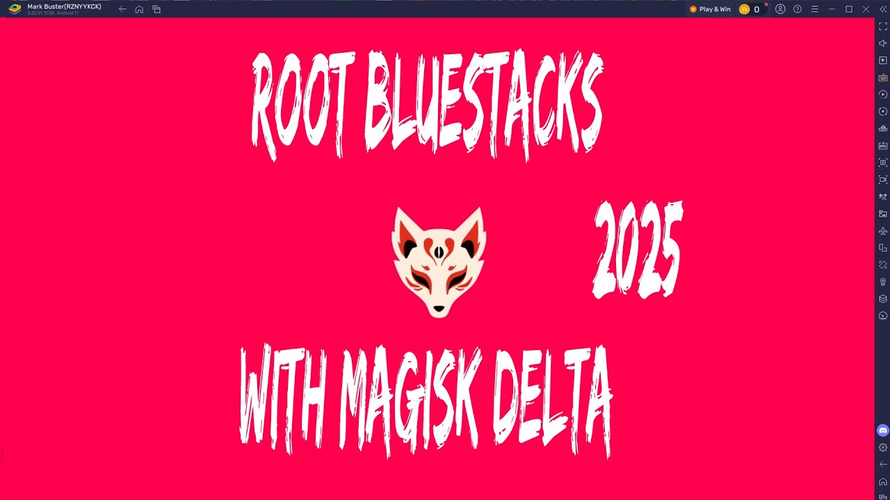 How To Root Bluestacks with Magisk Delta 2025
