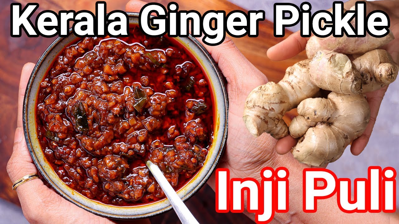 Inji Puli - Authentic Kerala Style Sweet & Sour Ginger Pickle | Puli Inchi or Puliyichi Pickle