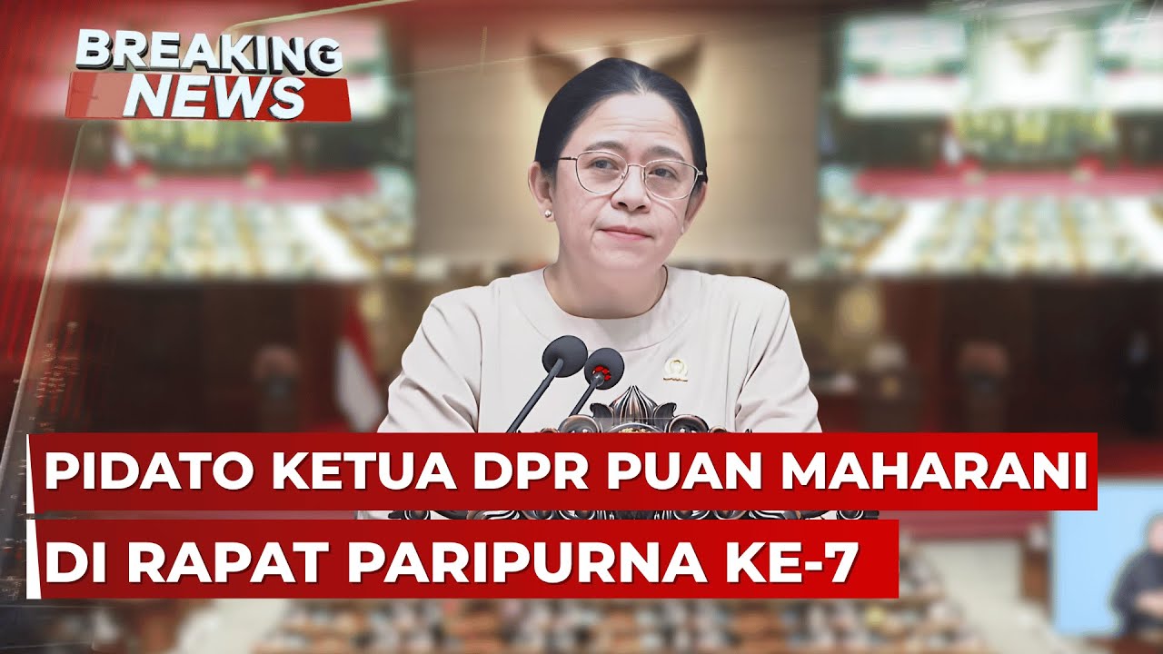 BREAKING NEWS - Pidato Ketua DPR Puan Maharani Buka Rapat Paripurna ke-7 Tahun Sidang 2025-2026