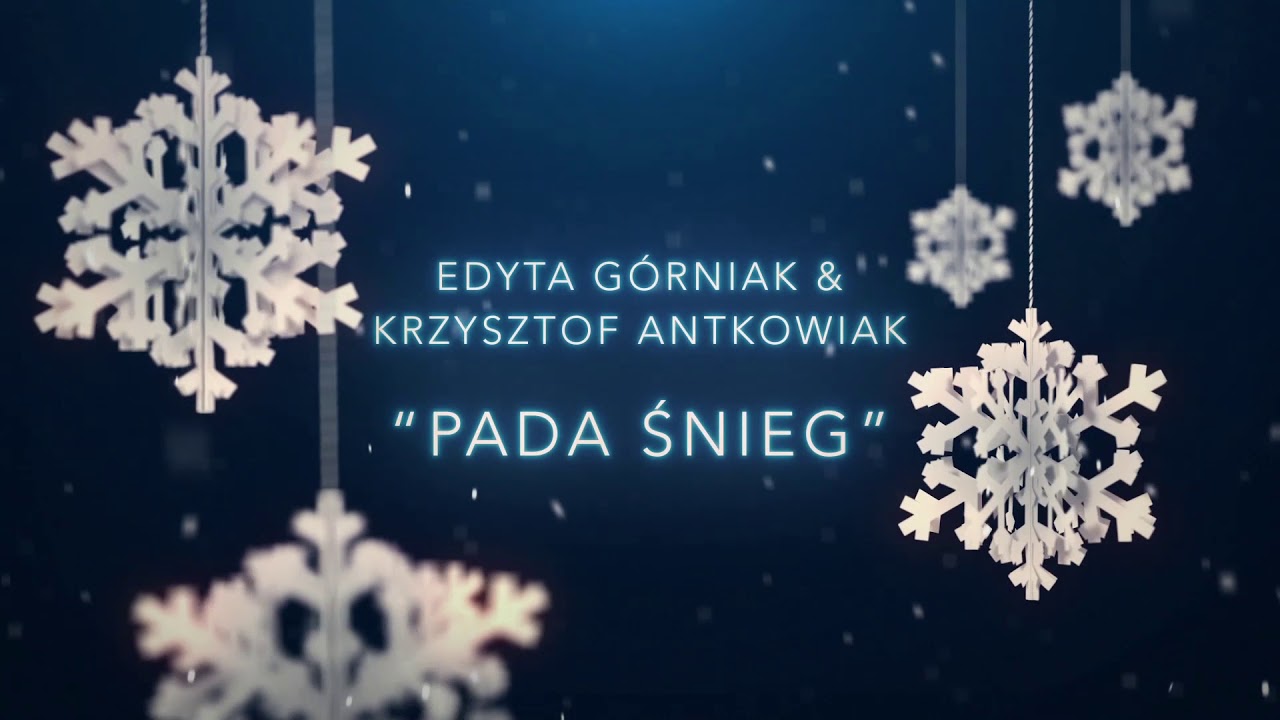 Edyta G&oacute;rniak & Krzysztof Antkowiak - Pada Śnieg [Official Audio]