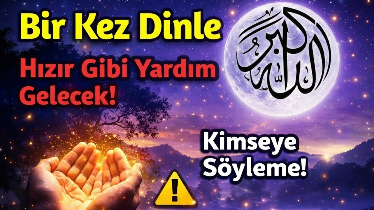 🌙✨ Sakın Paylaşma! Bu Dua Hızır Gibi Yetişir… Sadece Dinle ve Âmin De 🤲🕌✨