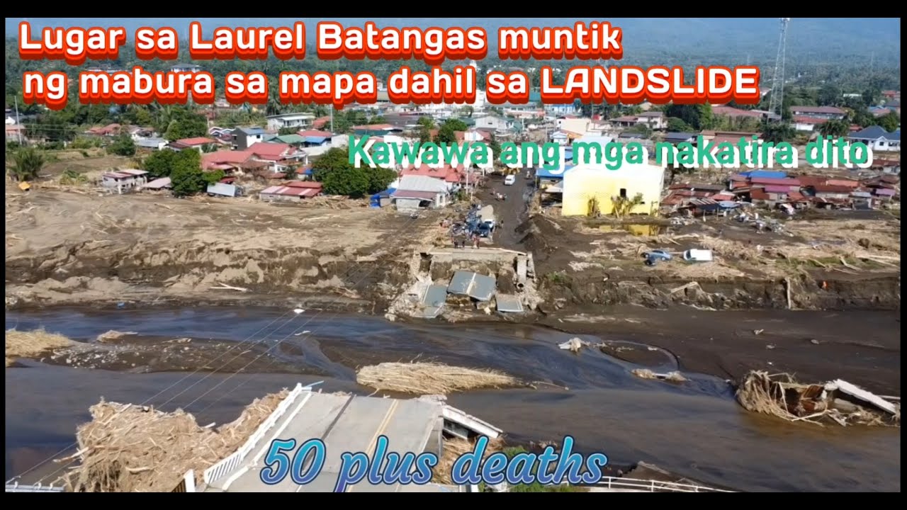 Pagbaha ng lupa sa Laurel Batangas mahigit 50 na ang patay / Typhoon Kristine aftermath