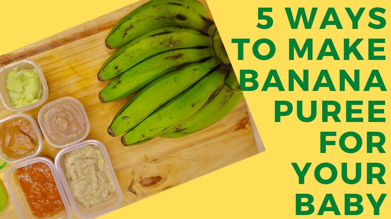 5 Ways you can make a Banana Puree #babyfoood#bananapuree