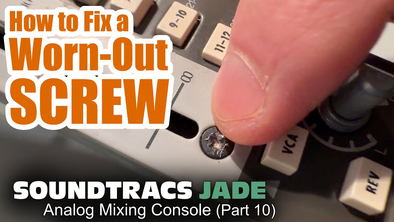 Soundtracs JADE (pt 10) - How to fix a worn out screw