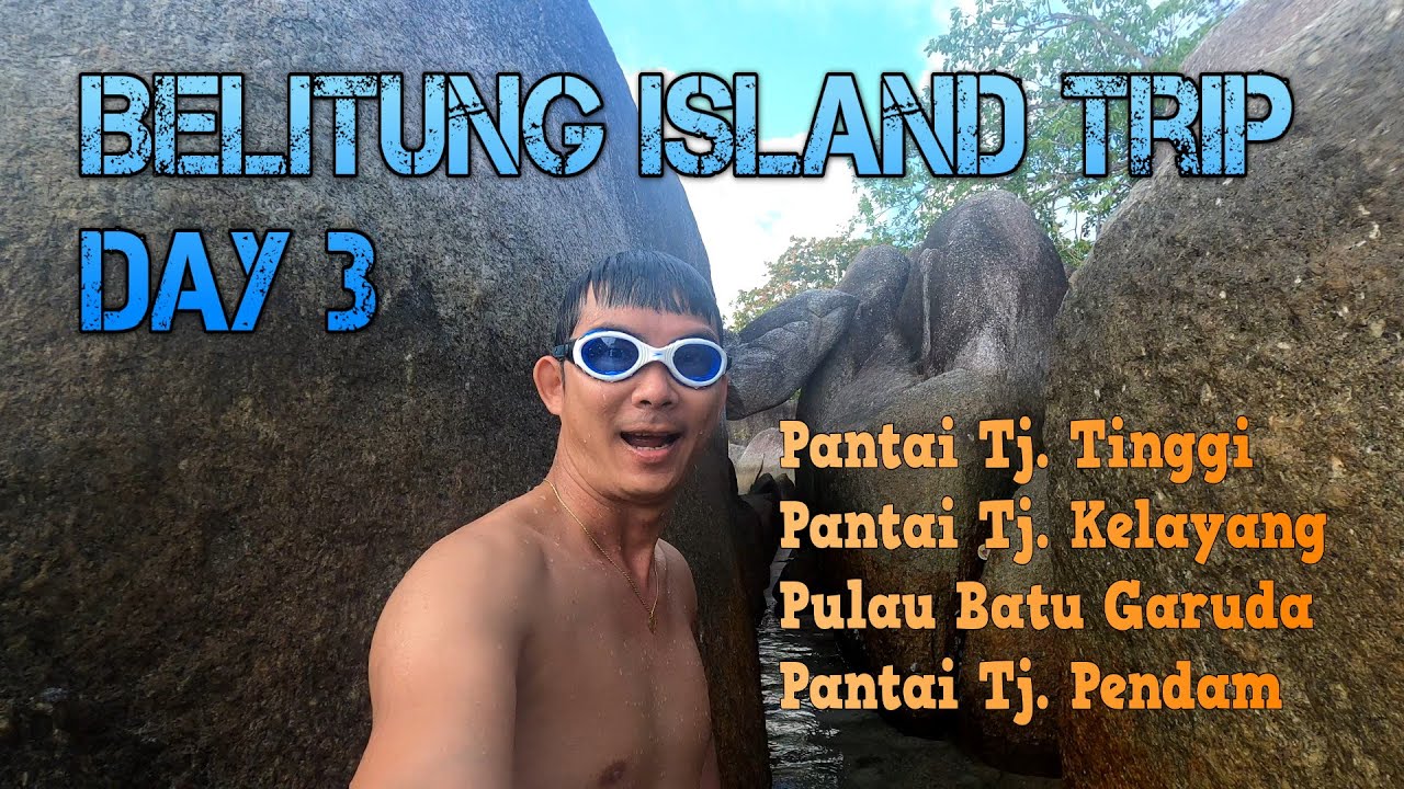 Belitung Island Trip - Day 3