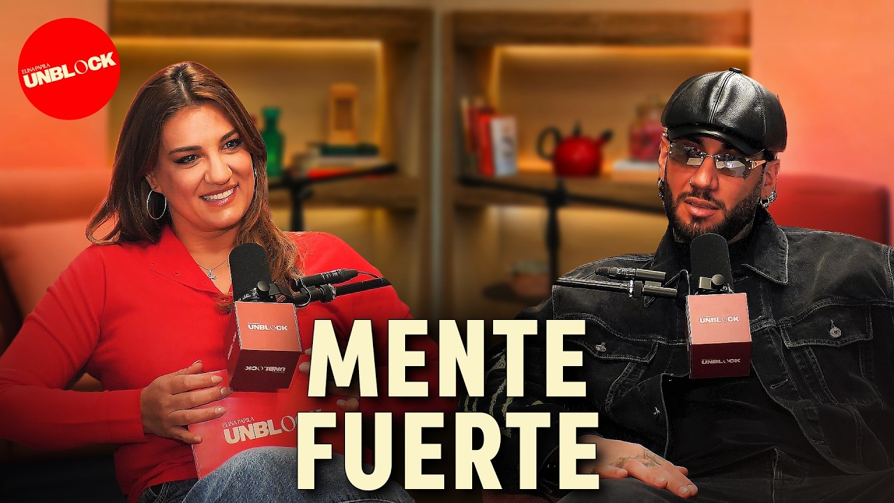 Mente Fuerte | Unblock Podcast &Epsilon;&lambda;ί&nu;&alpha; &Pi;&alpha;&pi;ί&lambda;&alpha;