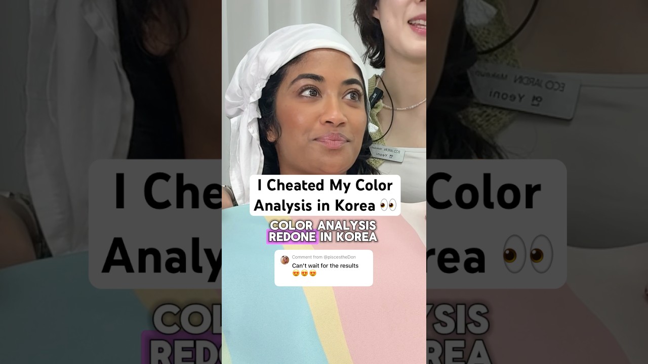 RE-DOING MY COLOR ANALYSIS IN KOREA.. except this time I cheated 🫣