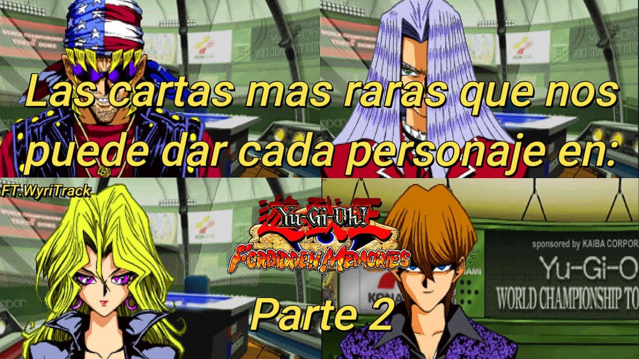 ¿Qué cartas podemos obtener con cada personaje en Yu-Gi-Oh! Forbidden Memories? | Parte 2 #wyritrack