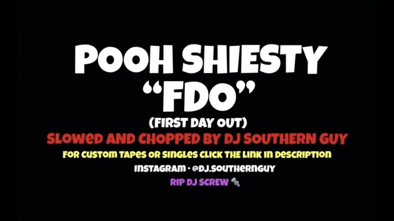 Pooh Shiesty - FDO (Slowed & Chopped by DJ Southern Guy)