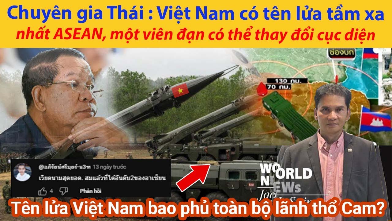 Chuyên gia Thái Lan: Việt Nam có tên lửa tầm xa nhất ASEAN, một viên đạn có thể thay đổi cục diện