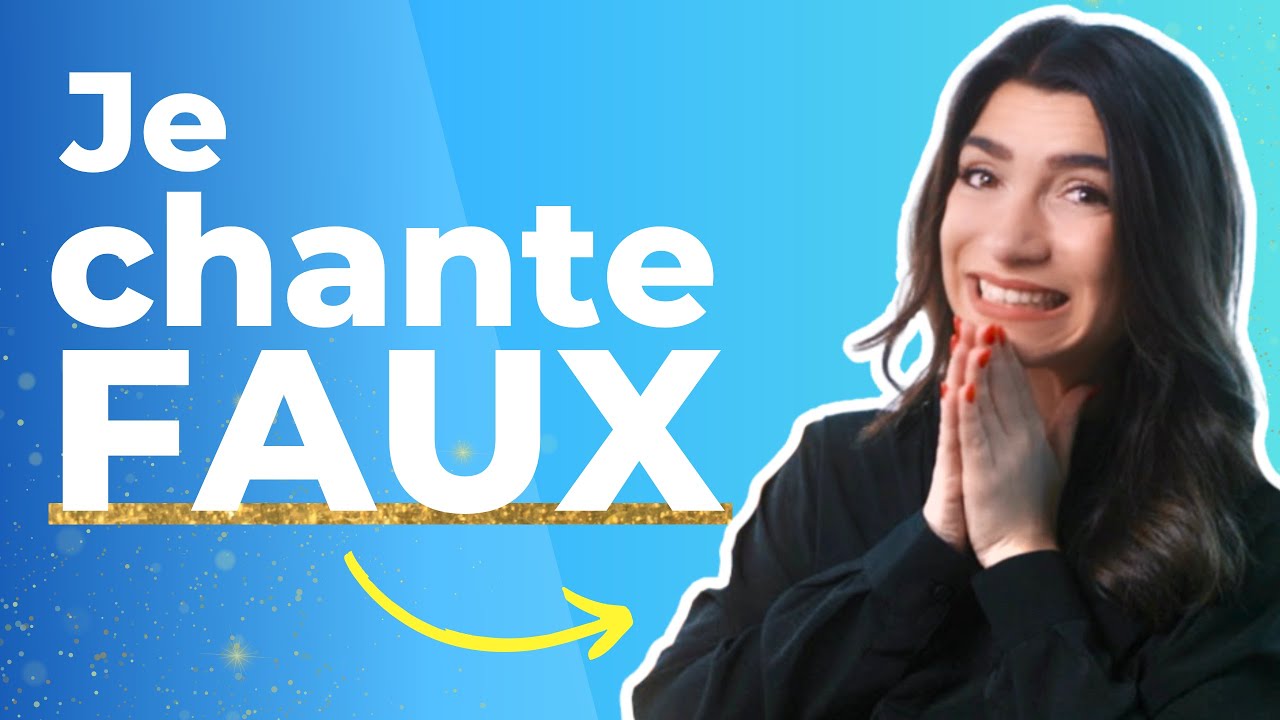 J’ai PEUR de CHANTER FAUX ! Comment faire ?