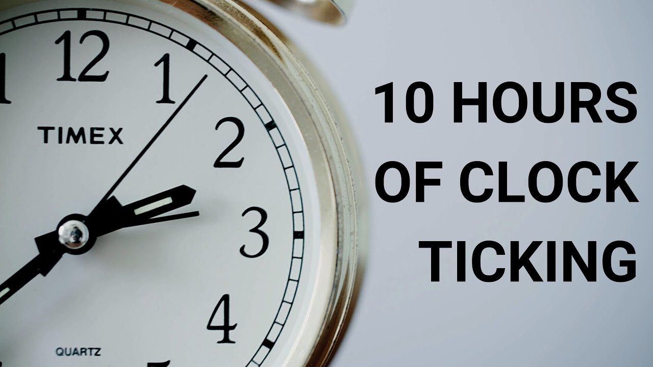 10 Hours of Super Relaxing Clock Ticking Sound