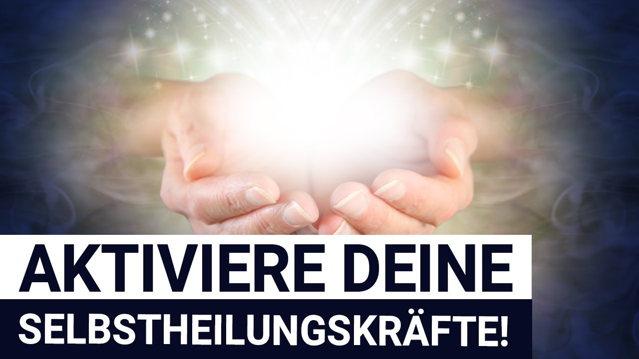 Selbstheilungskräfte aktivieren, was bedeutet das?