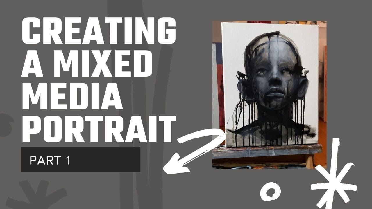 Creating a Mixed Media Portrait - Part 1