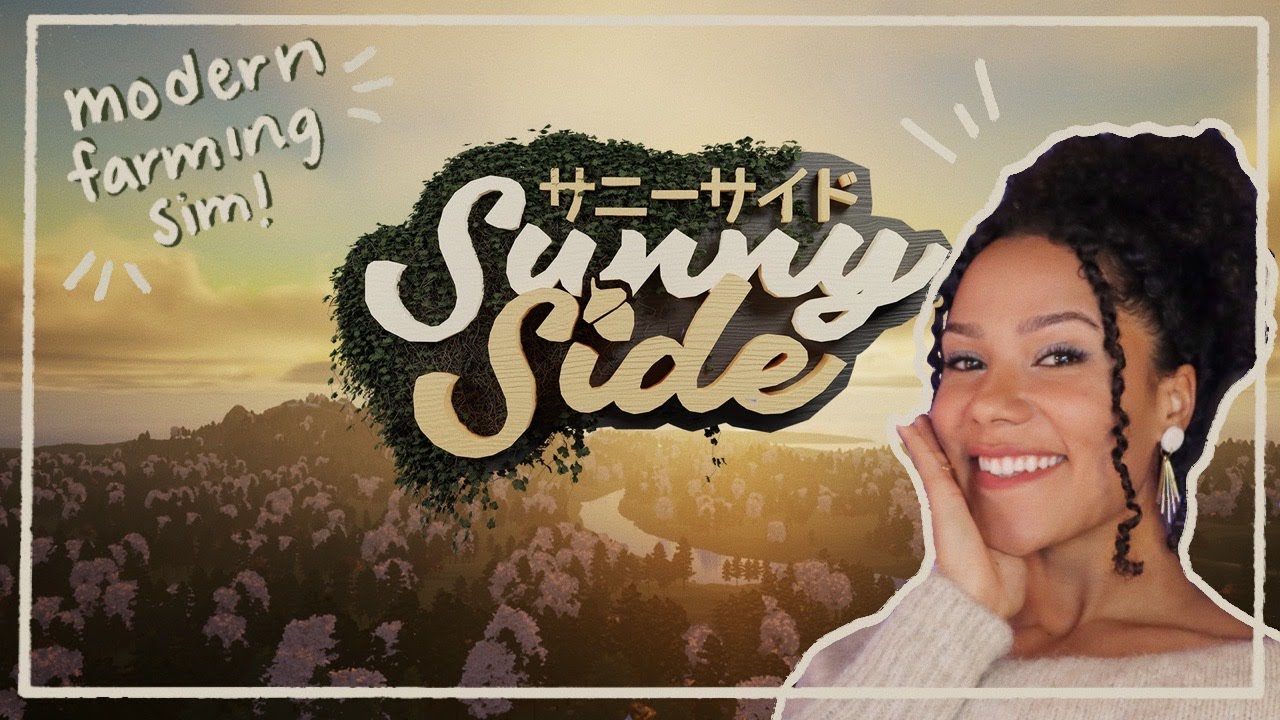 Trying Sunnyside - modern farming sim!